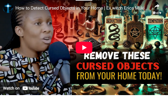 How to Detect Cursed Objects in Your Home | Ex witch Erica Mukisa 