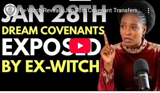 Ex-Witch Reveals Jan 28th Covenant Transfers in Dreams | Court of Heaven Exposure 