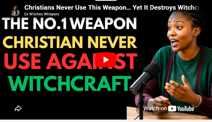 Christians Never Use This Weapon… Yet It Destroys Witchcraft Instantly! 