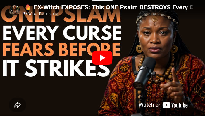 EX-Witch EXPOSES: This ONE Psalm DESTROYS Every Curse Before It Reaches You! 