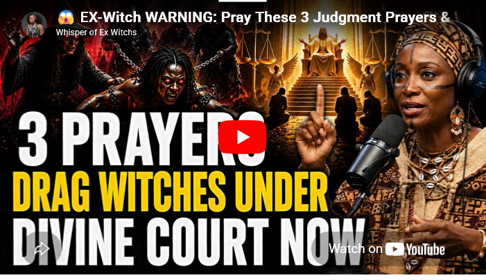 EX-Witch WARNING: Pray These 3 Judgment Prayers & Watch Hidden Witches EXPOSED 